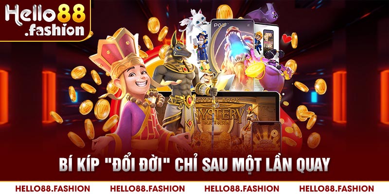 Tổng hợp cách quay hũ gia tăng tỷ lệ trúng Jackpot