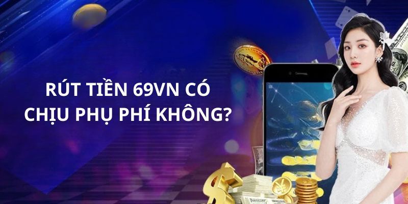 Giải đáp thắc mắc tại nhà cái 69VN khi giao dịch