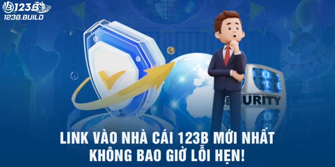 Cập nhật link vào 123B mới nhất