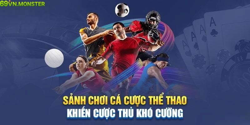 Các bộ môn cá cược tại 69VN